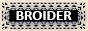 Max Bittker's Broider
